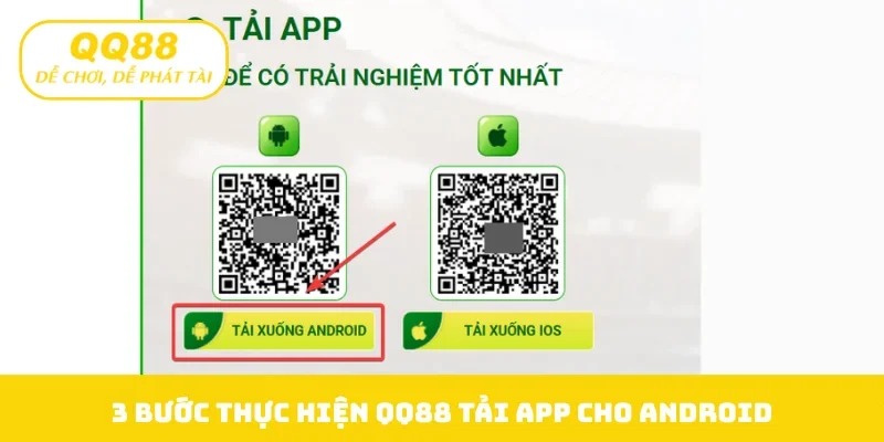3 bước thực hiện QQ88 tải app cho Android